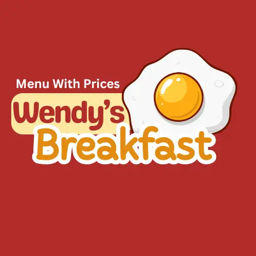 Logo_Wendy's Breakfast Menu With Prices